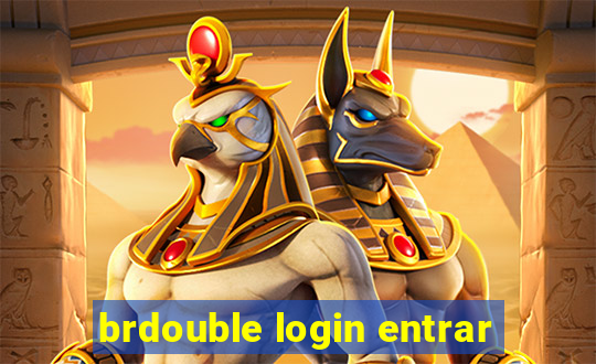 brdouble login entrar